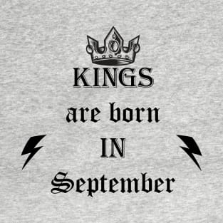 kings are born in september T-Shirt